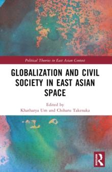 Globalization and Civil Society in East Asian Space