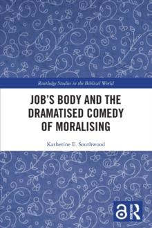 Job's Body and the Dramatised Comedy of Moralising