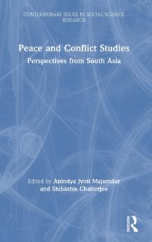 Peace and Conflict Studies : Perspectives from South Asia