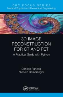 3D Image Reconstruction for CT and PET : A Practical Guide with Python