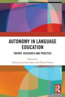 Autonomy in Language Education : Theory, Research and Practice