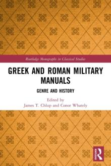 Greek and Roman Military Manuals : Genre and History