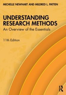 Understanding Research Methods : An Overview of the Essentials