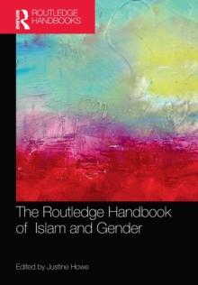 The Routledge Handbook of Islam and Gender