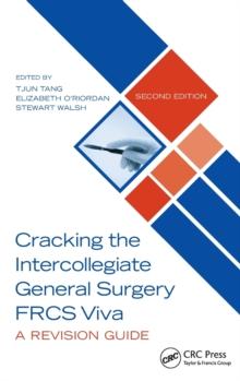 Cracking the Intercollegiate General Surgery FRCS Viva 2e : A Revision Guide