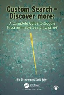 Custom Search - Discover more: : A Complete Guide to Google Programmable Search Engines