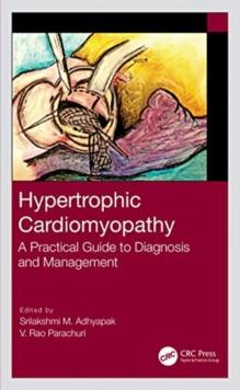 Hypertrophic Cardiomyopathy : A Practical Guide to Diagnosis and Management