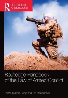 Routledge Handbook of the Law of Armed Conflict