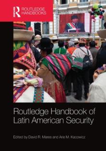 Routledge Handbook of Latin American Security