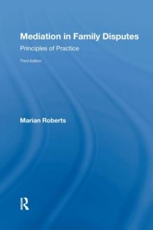 Mediation in Family Disputes : Principles of Practice