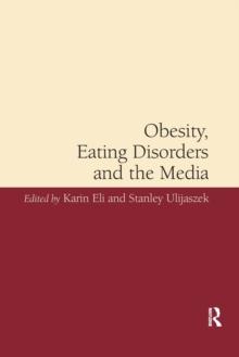 Obesity, Eating Disorders and the Media