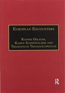 European Encounters : Migrants, Migration and European Societies Since 1945