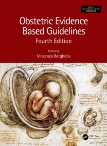 Obstetric Evidence Based Guidelines