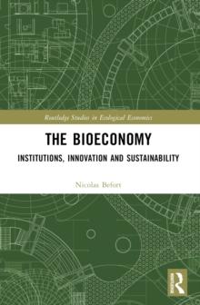 The Bioeconomy : Institutions, Innovation and Sustainability