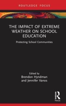 The Impact of Extreme Weather on School Education : Protecting School Communities