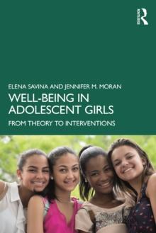 Well-Being in Adolescent Girls : From Theory to Interventions