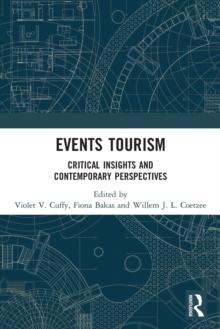 Events Tourism : Critical Insights and Contemporary Perspectives