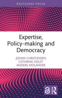 Expertise, Policy-making and Democracy