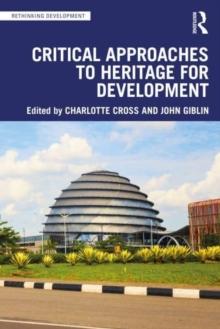 Critical Approaches to Heritage for Development