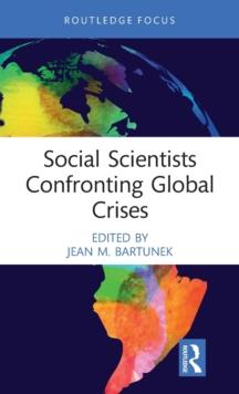 Social Scientists Confronting Global Crises