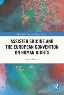 Assisted Suicide and the European Convention on Human Rights