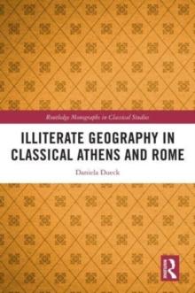 Illiterate Geography in Classical Athens and Rome