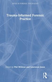 Trauma-Informed Forensic Practice