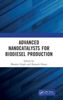 Advanced Nanocatalysts for Biodiesel Production