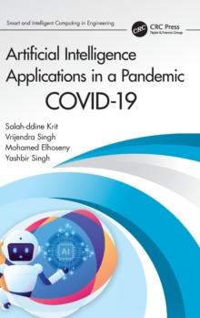 Artificial Intelligence Applications in a Pandemic : COVID-19