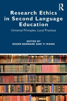 Research Ethics in Second Language Education : Universal Principles, Local Practices