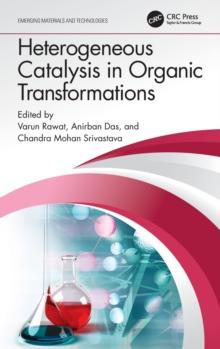 Heterogeneous Catalysis in Organic Transformations