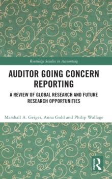 Auditor Going Concern Reporting : A Review of Global Research and Future Research Opportunities