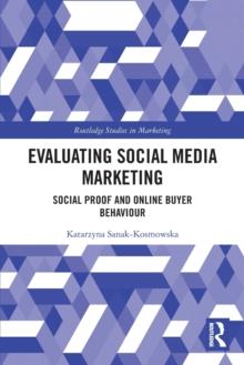 Evaluating Social Media Marketing : Social Proof and Online Buyer Behaviour