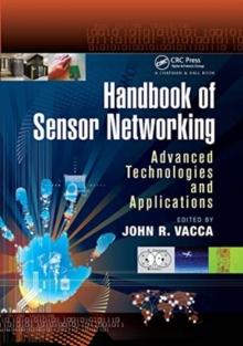 Handbook of Sensor Networking : Advanced Technologies and Applications