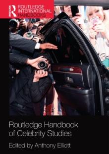 Routledge Handbook of Celebrity Studies