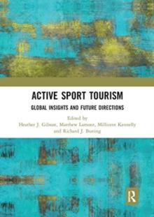 Active Sport Tourism : Global Insights and Future Directions