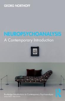 Neuropsychoanalysis : A Contemporary Introduction