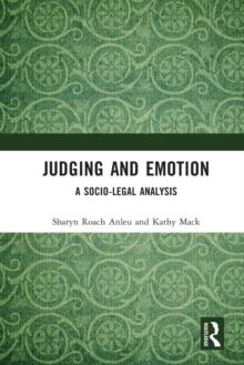 Judging and Emotion : A Socio-Legal Analysis