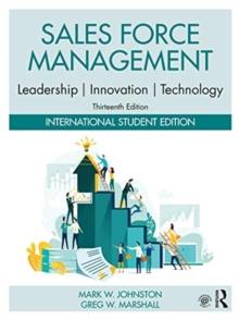 Sales Force Management : Leadership, Innovation, Technology: International Student Edition