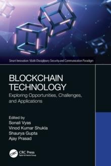 Blockchain Technology : Exploring Opportunities, Challenges, and Applications