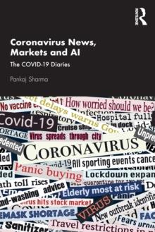 Coronavirus News, Markets and AI : The COVID-19 Diaries