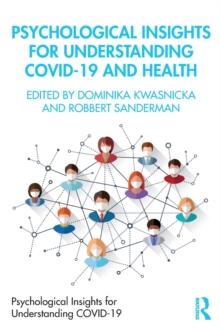 Psychological Insights for Understanding Covid-19 and Health