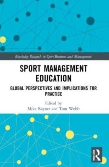 Sport Management Education : Global Perspectives and Implications for Practice