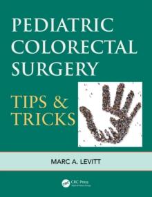 Pediatric Colorectal Surgery : Tips & Tricks