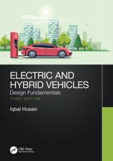 Electric and Hybrid Vehicles : Design Fundamentals