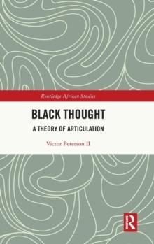 Black Thought : A Theory of Articulation