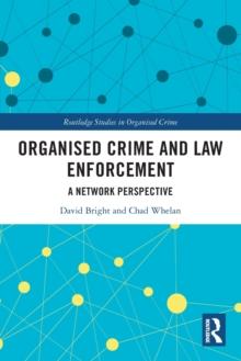 Organised Crime and Law Enforcement : A Network Perspective