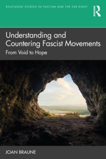 Understanding and Countering Fascist Movements : From Void to Hope