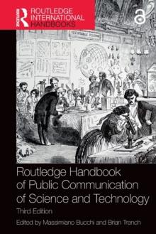 Routledge Handbook of Public Communication of Science and Technology