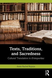 Texts, Traditions, and Sacredness : Cultural Translation in Kristapurana